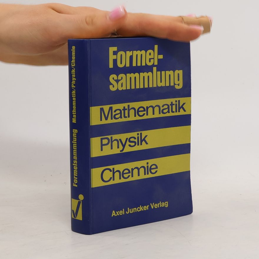 Collectif d'auteurs Formelsammlung. Mathematik/Physik/Chemie