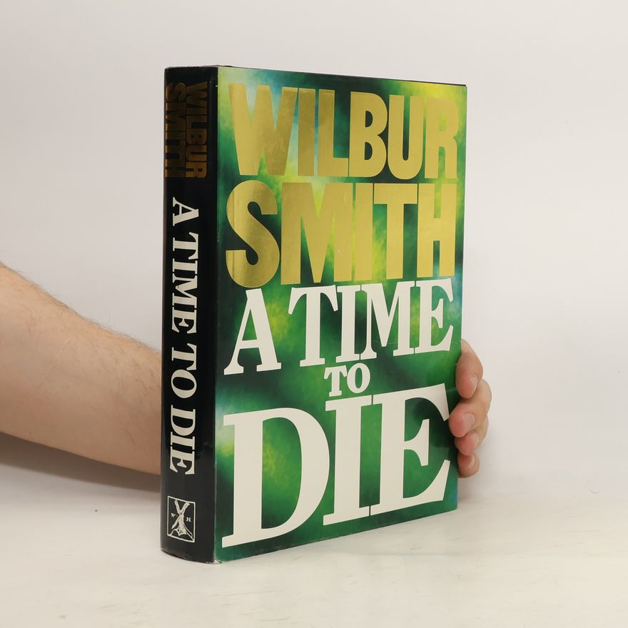 Wilbur Smith A Time to Die