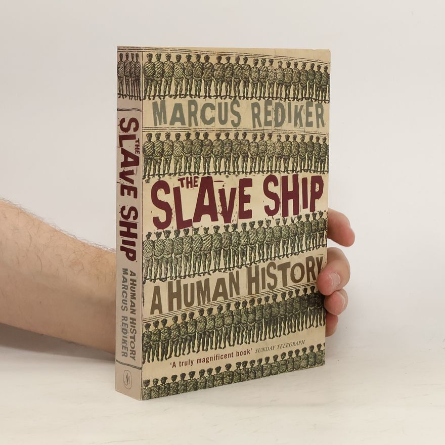 Marcus Rediker The Slave Ship