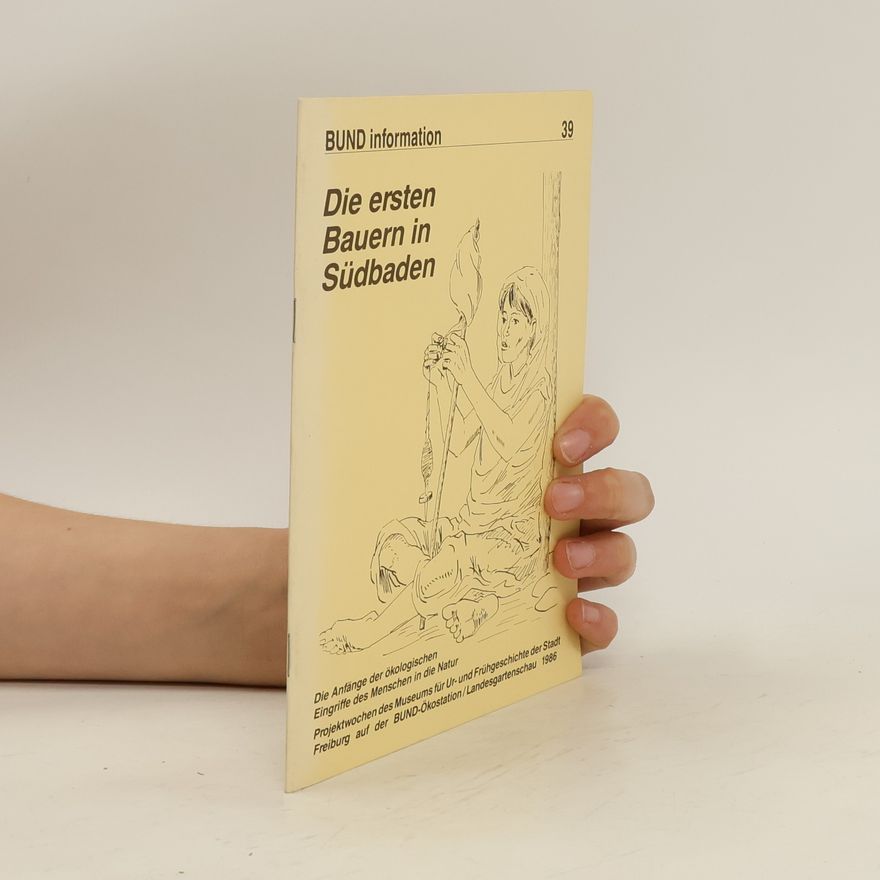 Gerd Biegel Die ersten Bauern in Südbaden