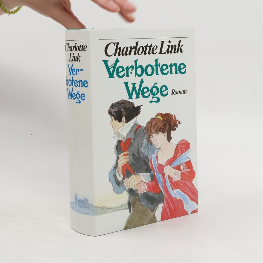 Charlotte Link Verbotene Wege