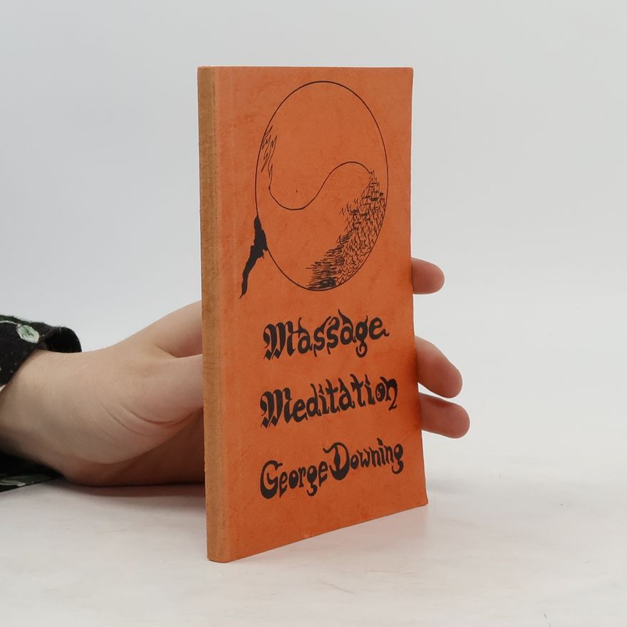 George Downing Meditation & Massage