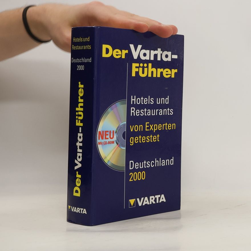 Autorenkollektiv Der Varta-Führer. Hotels und Restaurants von Experten getestet. Deutschland 2000