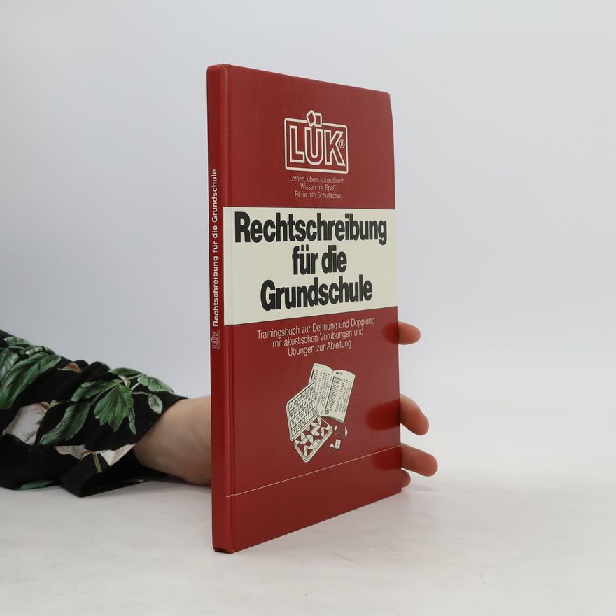 Autorenkollektiv Rechtschreibung für die Grundschule