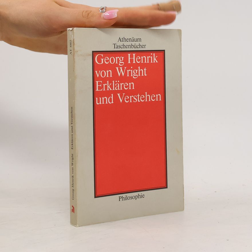 Georg Henrik von Wright Erklären und Verstehen
