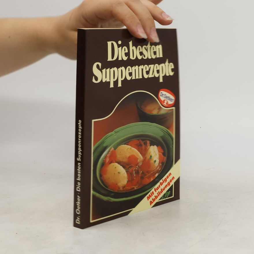 Autorenkollektiv Die besten Suppenrezepte
