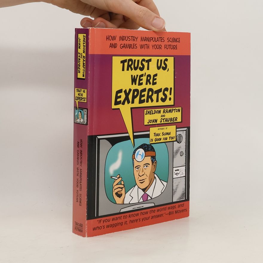 Sheldon Rampton Trust Us, We'Re Experts!