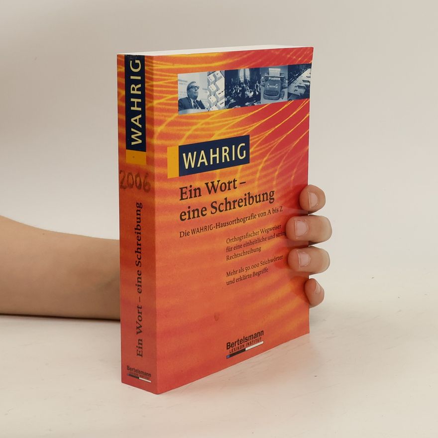 Sabine Krome Wahrig, ein Wort - eine Schreibung