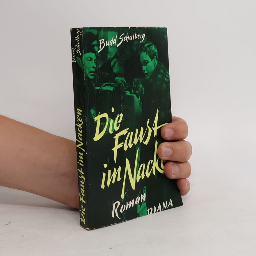 Budd Schulberg Die Faust im Nacken