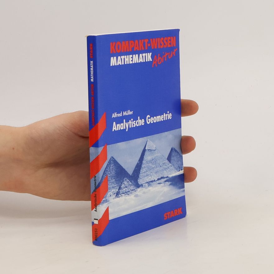 Alfred Müller-Felsenburg Kompakt-Wissen Mathematik. Analytische Geometrie