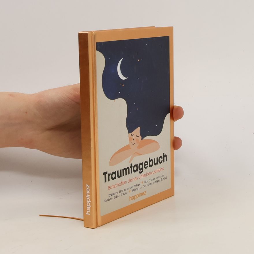 Various authors Traumtagebuch. Botschaften deines Unterbewusstseins