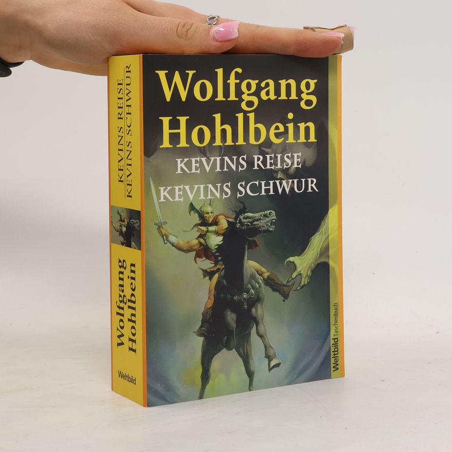 Wolfgang Hohlbein Kevins Reise. Kevins Schwur