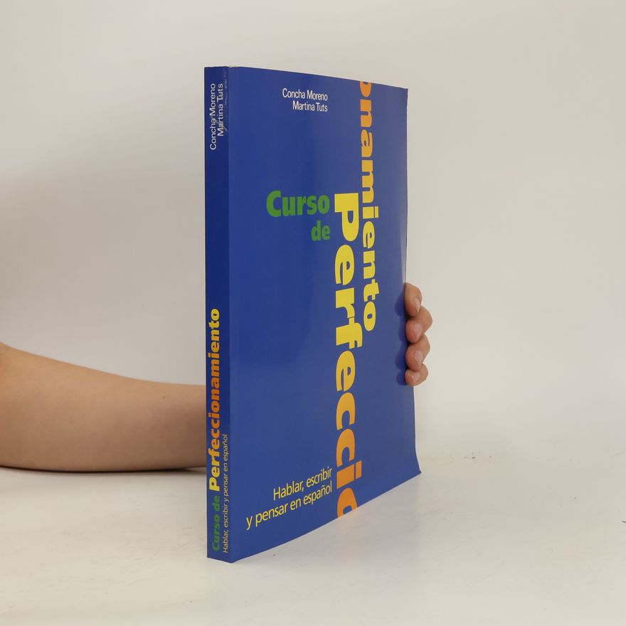 Martina Tuts Curso de perfeccionamiento : hablar, escribir y pensar en espanol