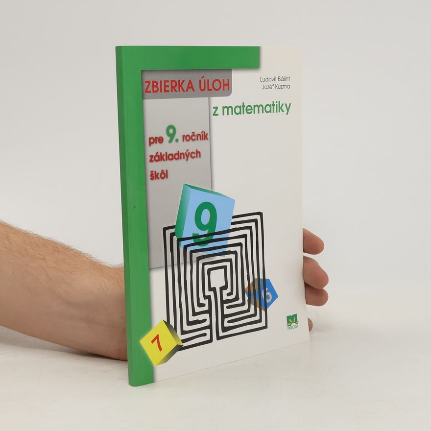 Bálint, Ľudovit Zbierka úloh z matematiky pre 9. ročník základných škôl