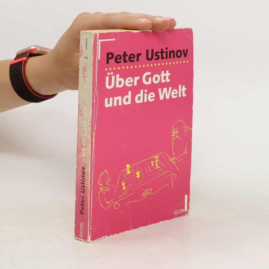 Peter Ustinov Über Gott und die Welt