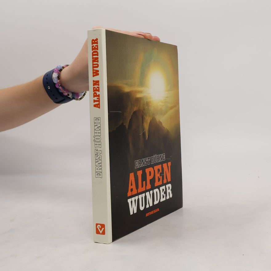 Ernst Höhne Alpen Wunder