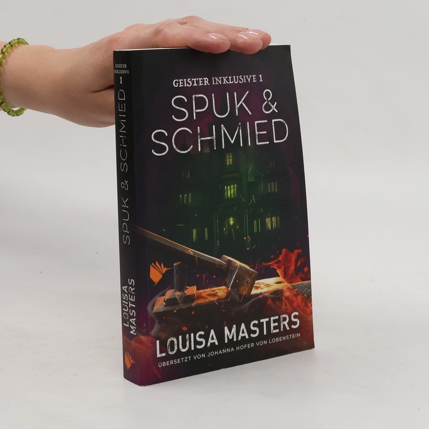 Louisa Masters Spuk und Schmied