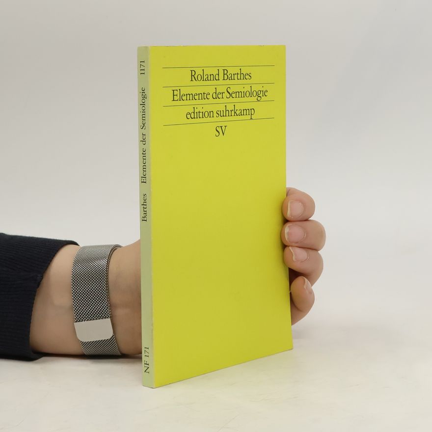 Roland Barthes Elemente der Semiologie