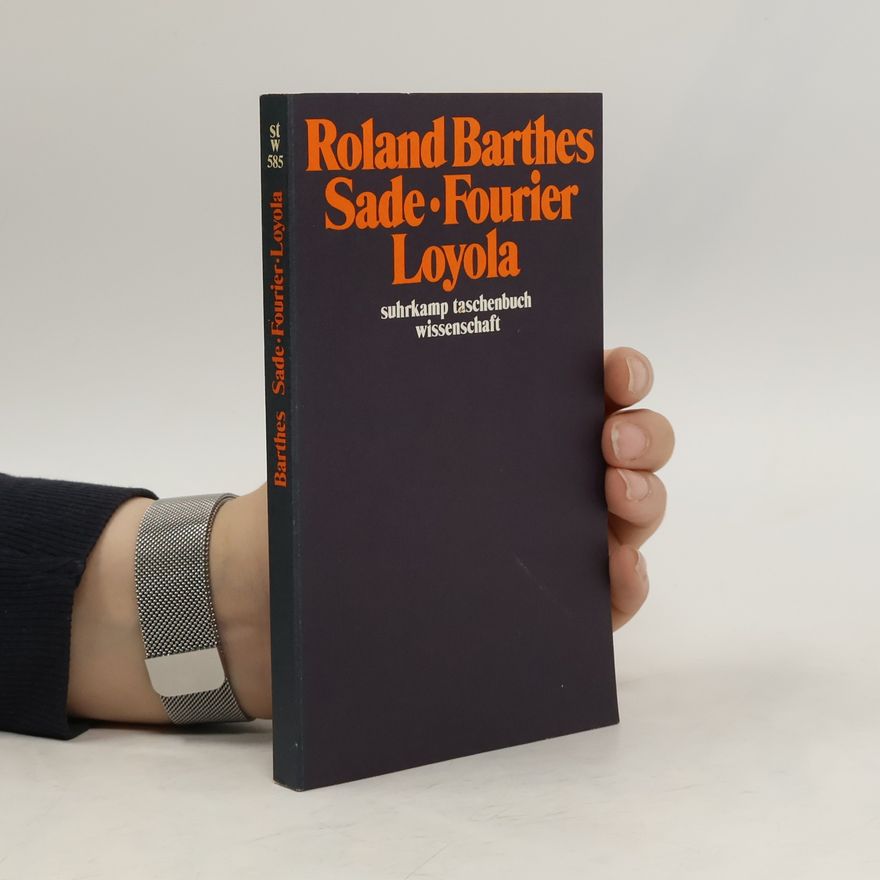 Roland Barthes Sade, Fourier, Loyola