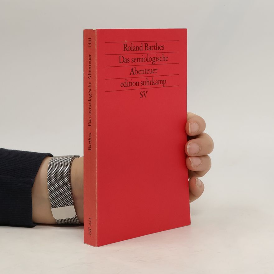 Roland Barthes Das semiologische Abenteuer