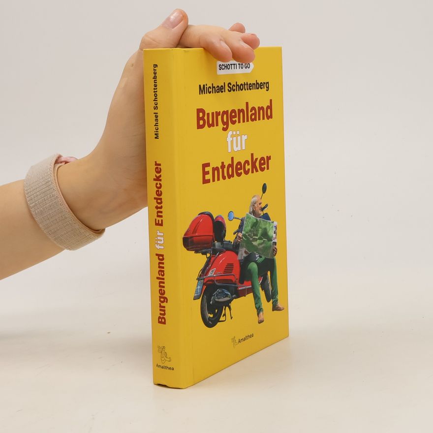 Michael Schottenberg Burgenland für Entdecker