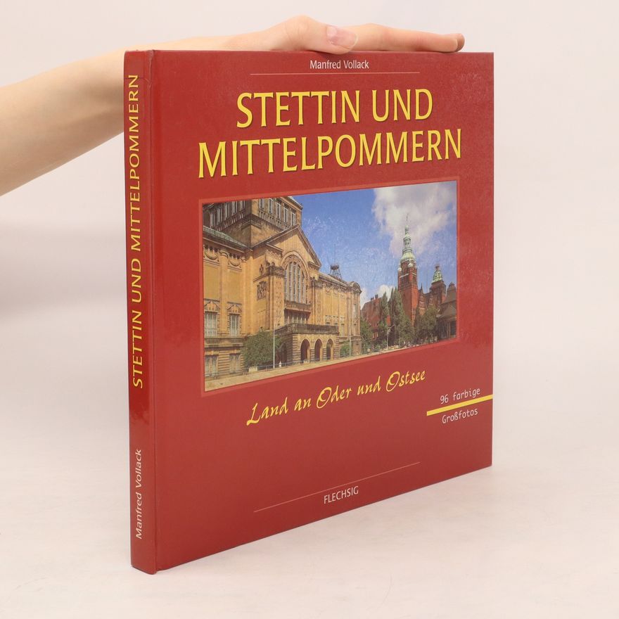 Manfred Vollack Stettin und Mittelpommern