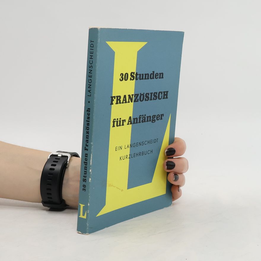 Autorenkollektiv 30 Stunden Französisch für Anfänger