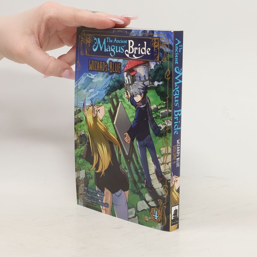 Makoto Sanda The Ancient Magus' Bride: Wizard's Blue Vol. 4