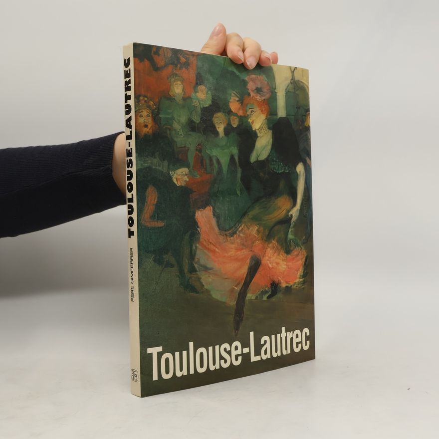 Henri de Toulouse-Lautrec Toulouse-Lautrec