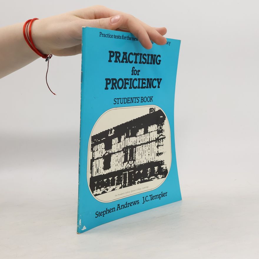 Stephen Andrews Practising for Proficiency. Student’s Book
