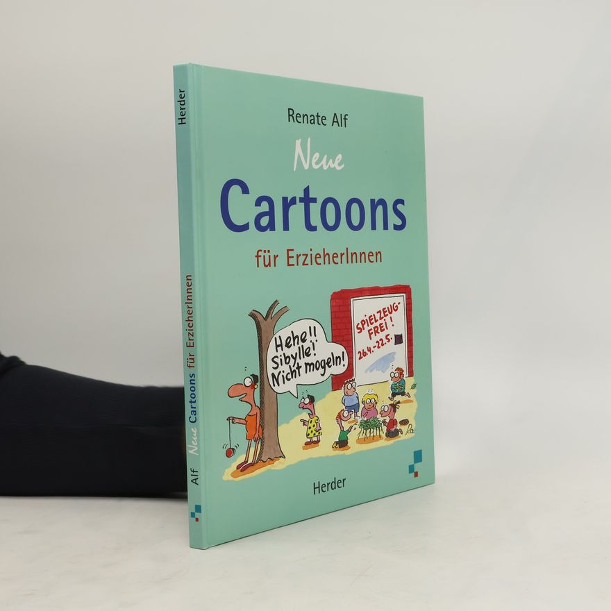 Renate Alf Neue Cartoons für ErzieherInnen