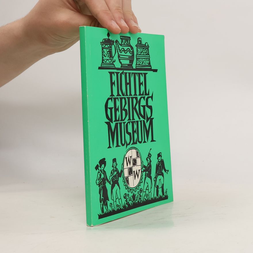 Collectif d'auteurs Fichtelgebirgsmuseum