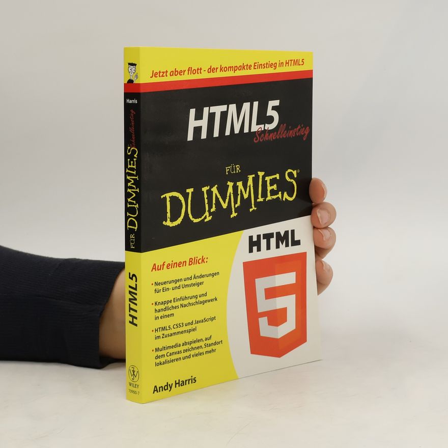 Andy Harris HTML5-Schnelleinstieg für Dummies