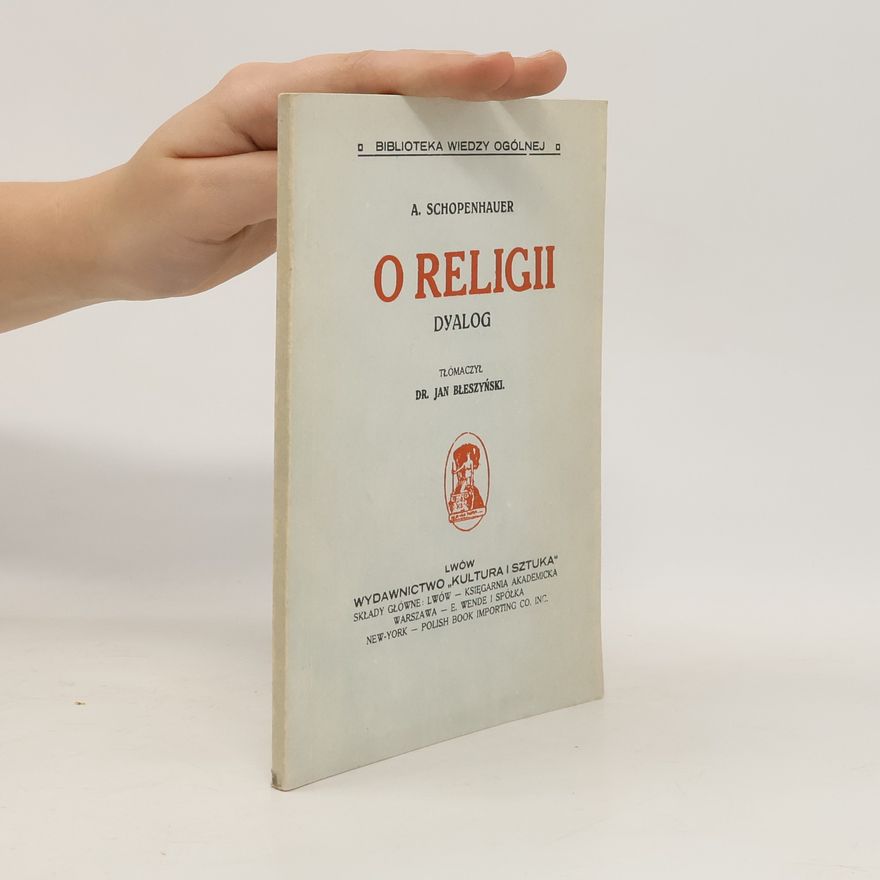 Arthur Schopenhauer O religii. Dyalog