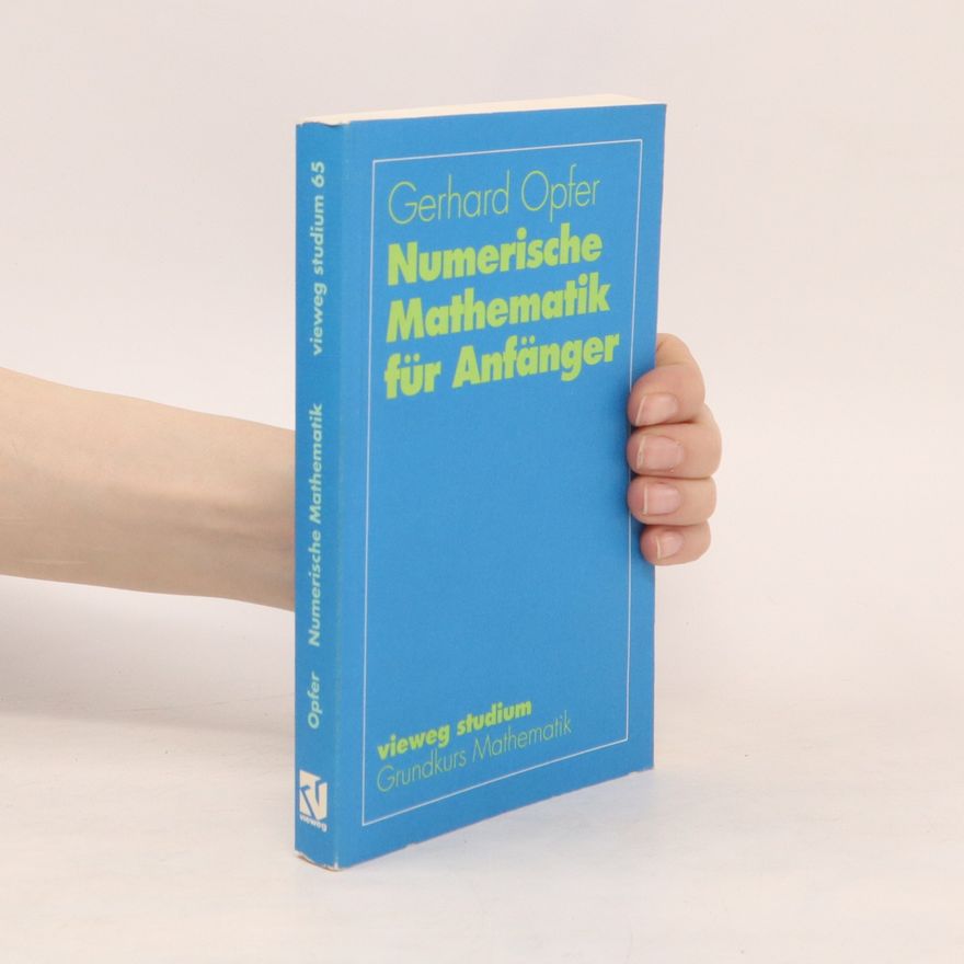 Gerhard Opfer Numerische Mathematik für Anfänger