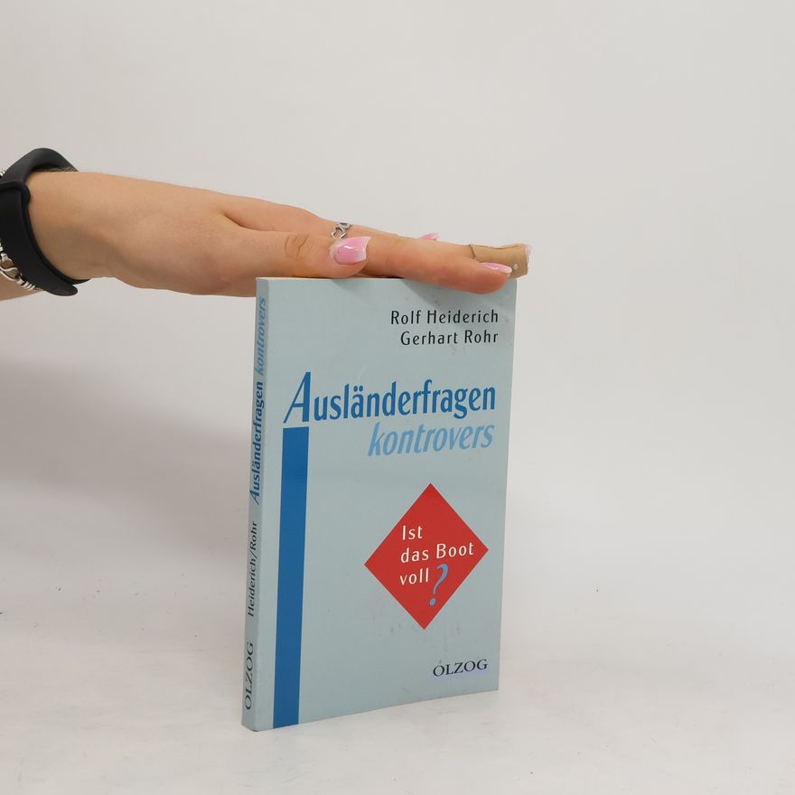 Rolf Heiderich Ausländerfragen kontrovers