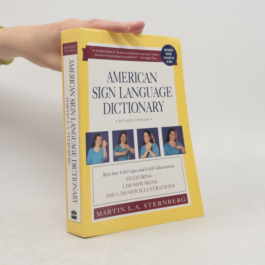 Martin L. A. Sternberg American Sign Language Dictionary