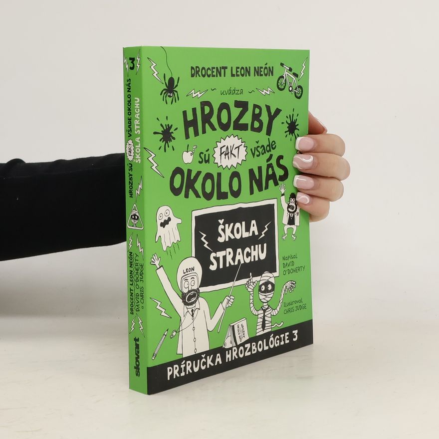 David O'Doherty Hrozby sú fakt všade okolo nás 3: Škola strachu