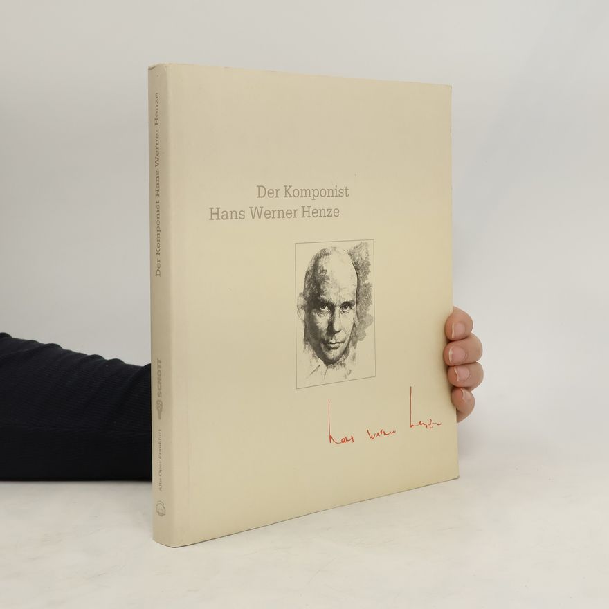 Dieter Rexroth Der Komponist Hans Werner Henze