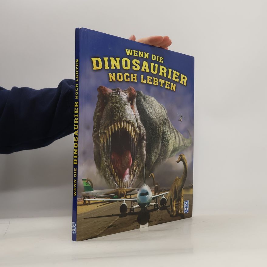 Dougal Dixon Wenn die Dinosaurier noch lebten