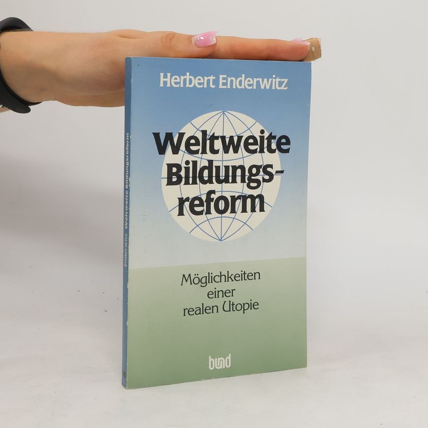 Herbert Enderwitz Weltweite Bildungsreform