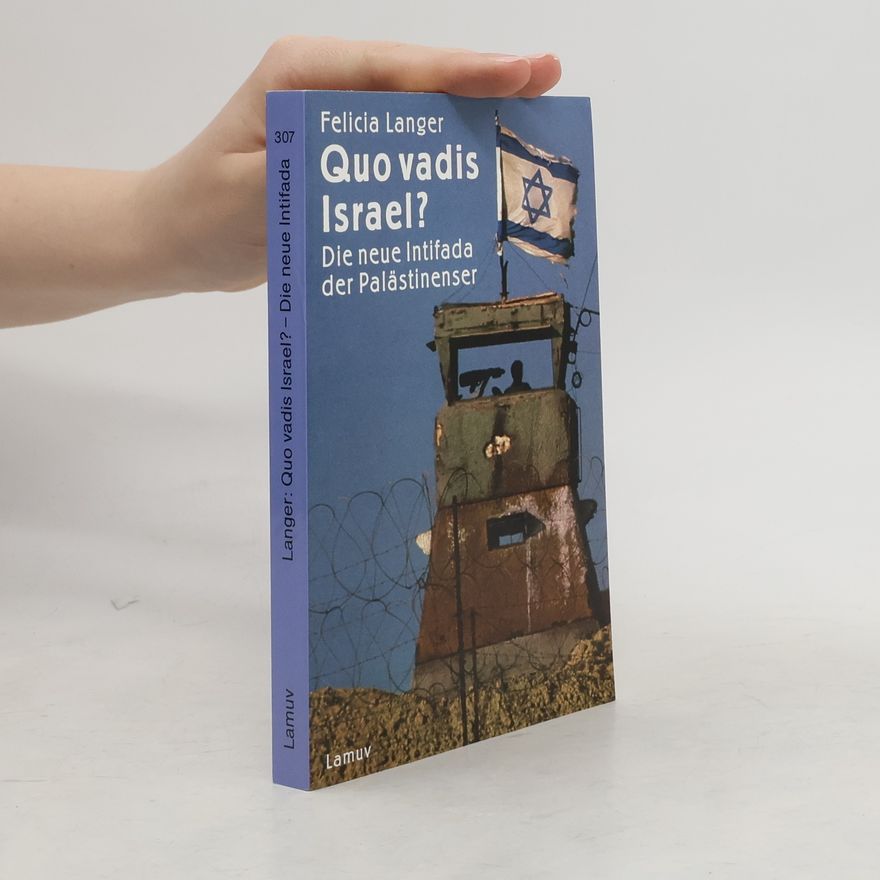 Felicia Langer Quo vadis, Israel?