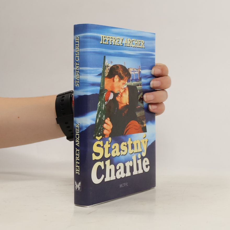 Jeffrey Archer Šťastný Charlie