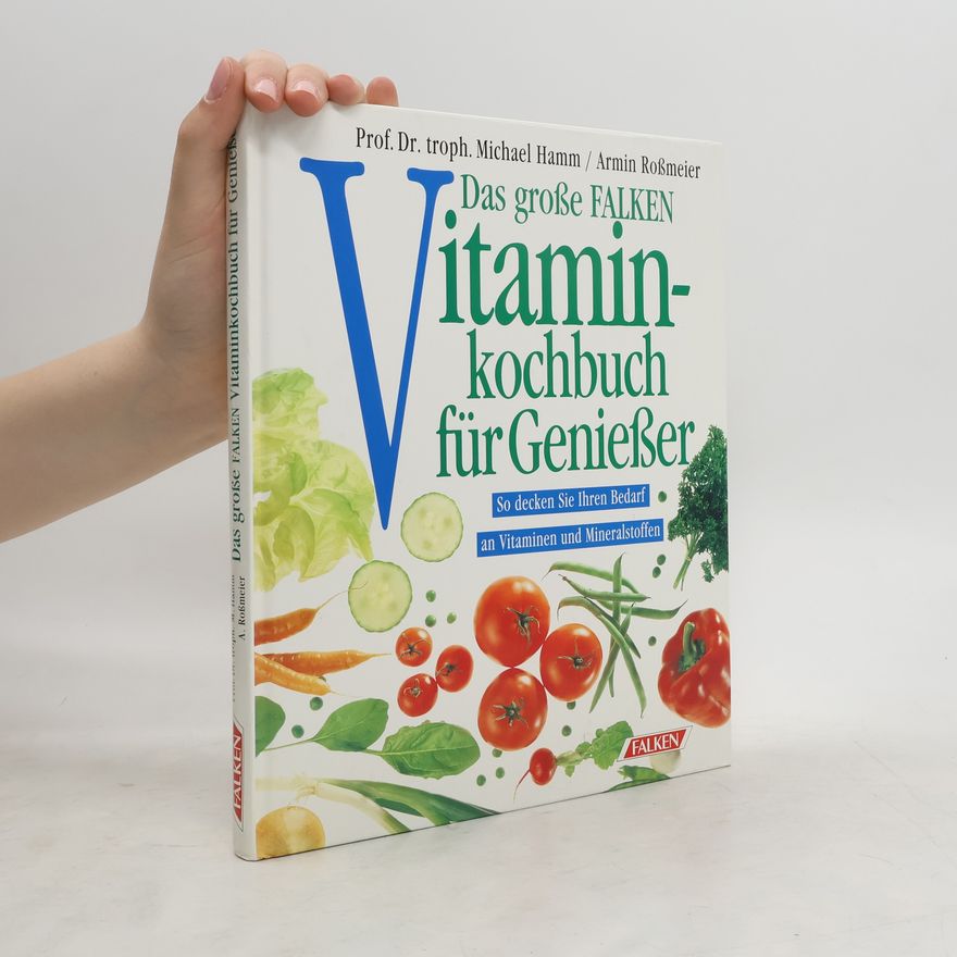 Michael Hamm Das grosse Falken-Vitaminkochbuch für Geniesser