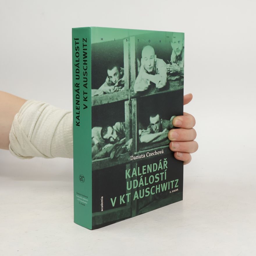Danuta Czech Kalendář událostí v KT Auschwitz. 2. svazek