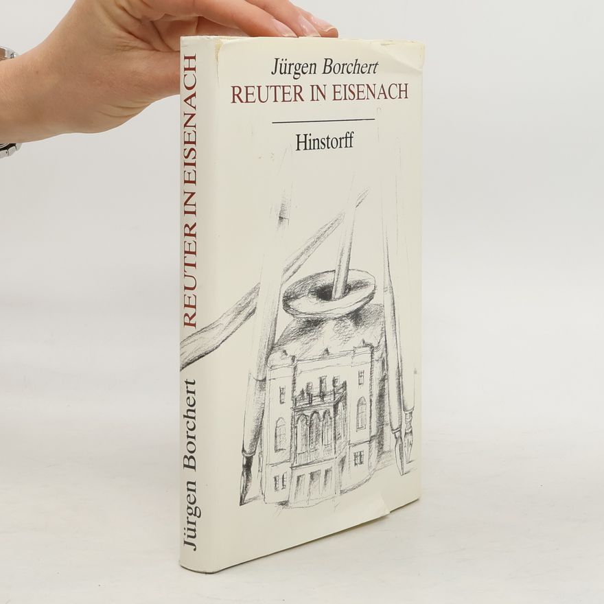 Jürgen Borchert Reuter in Eisenach
