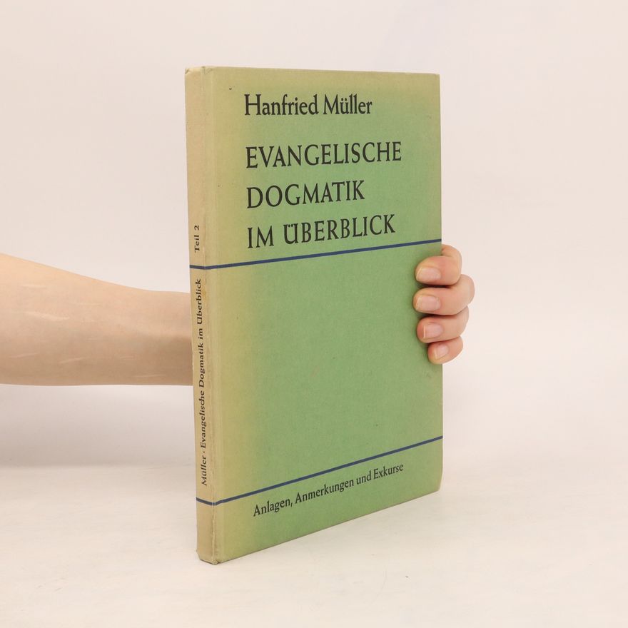 Hanfried Müller Evangelische Dogmatik im Überblick