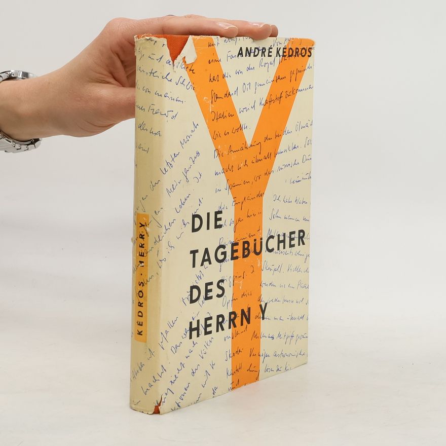André Kédros Die Tagebücher des Herrn Y