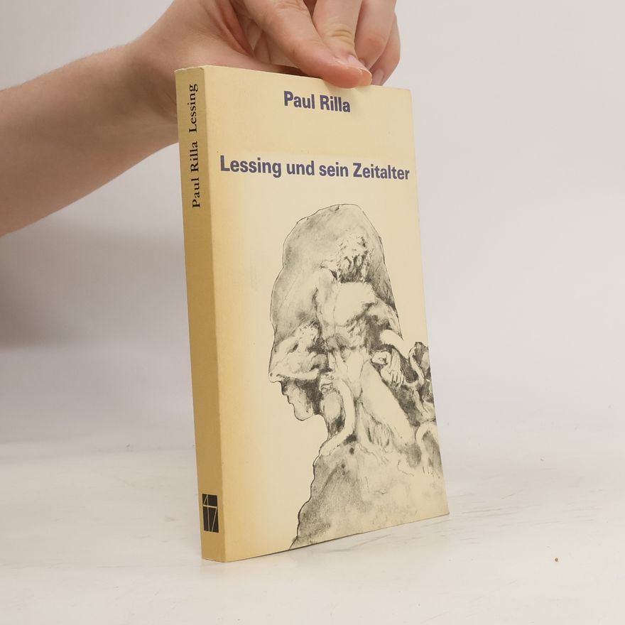 Paul Rilla Lessing und sein Zeitalter