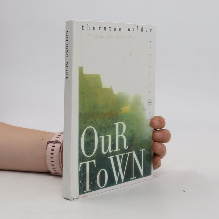 Thornton Wilder Our Town